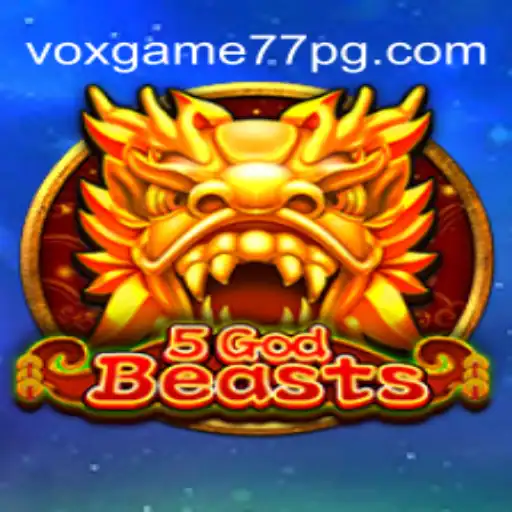 Descubra o Mundo Fascinante de 5GodBeasts: O Novo Fenômeno Voxgame77